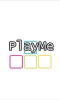 PlayMe ポスター