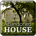 ”Abandoned House