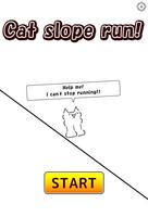 Cat slope run and jump! الملصق
