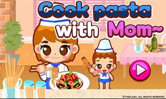 Cook pasta with mom Affiche