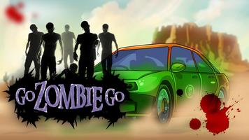 Go Zombie Go - Racing Games Plakat