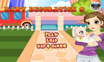 Baby Decoration 2 - baby game-poster