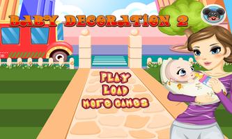 Baby Decoration 2 – baby game Plakat