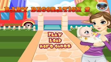 برنامه‌نما Baby Decoration 2 - baby game عکس از صفحه