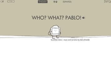 Who? What? Pablo! Demo постер