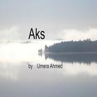 Aks - Umeria Ahmed Novel icono