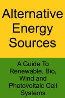 Alternative Energy Sources - Renewable, Bio, Wind Affiche