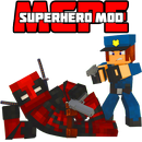 Superhero Mod For MCPE APK