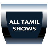 All Tamil Shows