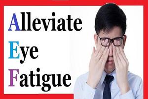 Poster Alleviate Eye Fatigue