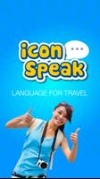 Icon Speak - Travel Anywhere Affiche