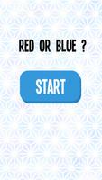 Red or Blue ? पोस्टर