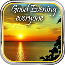 Good Evening Everyone APK
