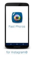 Fast Photos for Instagram© ✪ Poster