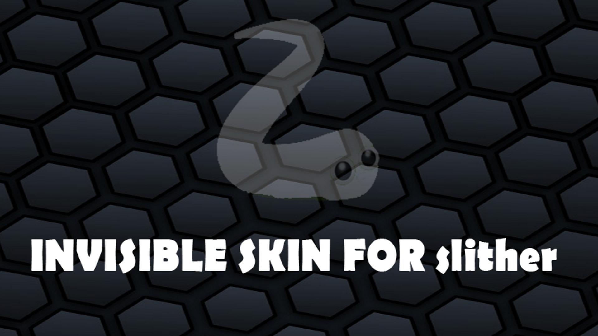 Invisible Skin For Slitherio For Android Apk Download - free how to get an invisible roblox head video download