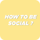 How To be social ! simgesi