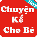 Chuyện Kể Cho Bé - Truyện Hay Cho Bé Đi Ngủ aplikacja