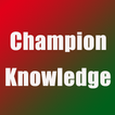 Champion knowledge