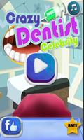 Crazy Dentist - Celebrity Affiche