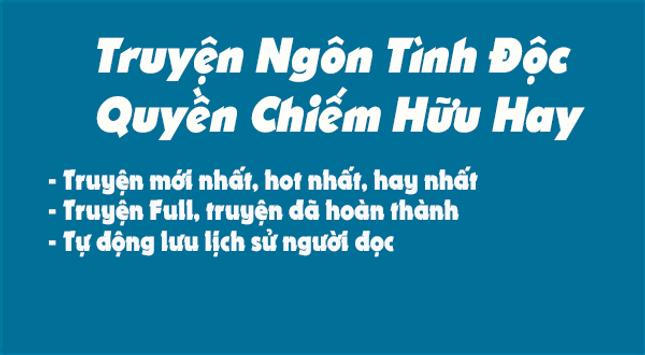 Truyện Ngon Tinh độc Quyền Chiếm Hữu Full Hay For Android Apk Download