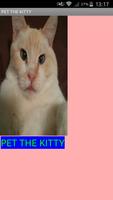 PET THE KITTY Affiche