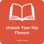 Unlock Your Hip Flexors icône