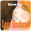 Love Story-How to Love Husband