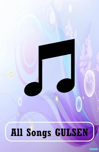 All Songs Gulsen For Android Apk Download