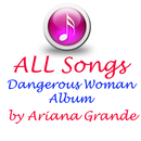 Dangerous Woman Ariana Grande APK