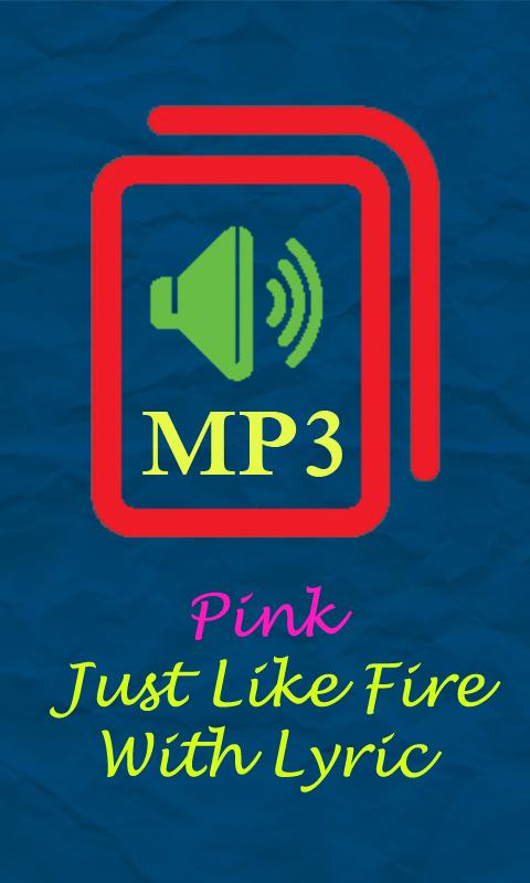 Pink just like fire free mp3 download Pink just like fire free mp3 download