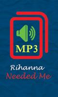 Rihanna - Needed Me-poster