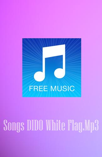 Songs DIDO White Flag.Mp3 APK for Android Download