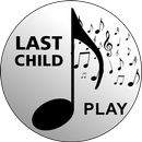 Lagu LAST CHILD Full aplikacja