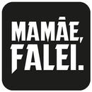 Mamãe, Falei. APK