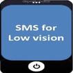 sms for low vision