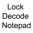 Lock Decoding Notepad