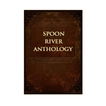 ”Spoon River Anthology