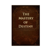 The Mastery of Destiny audio