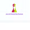 Java and Advanced Data Structures