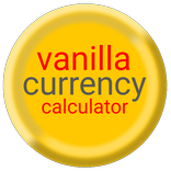 Vanilla Currency Calculator