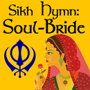 Sikh Morning Hymn: Soul Bride  APK