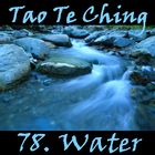 Tao Te Ching 78: Water and the World King (Taoism) Zeichen