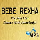 APK BEBE REXHA - The Way I Are (Dance With Somebody)