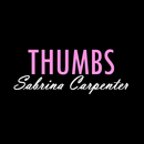SABRINA CARPENTER - Thumbs APK