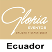 ”Gloria Eventos Ecuador