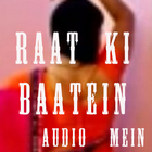 آیکون‌ Raat Ki Baatein