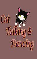 Cat Talking and Dancing Poster