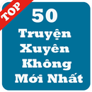 Top 50 Truyện Xuyên Không Hay Nhất aplikacja