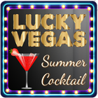 Lucky Vegas - Summer Cocktail  biểu tượng