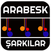 ARABESK ŞARKILAR